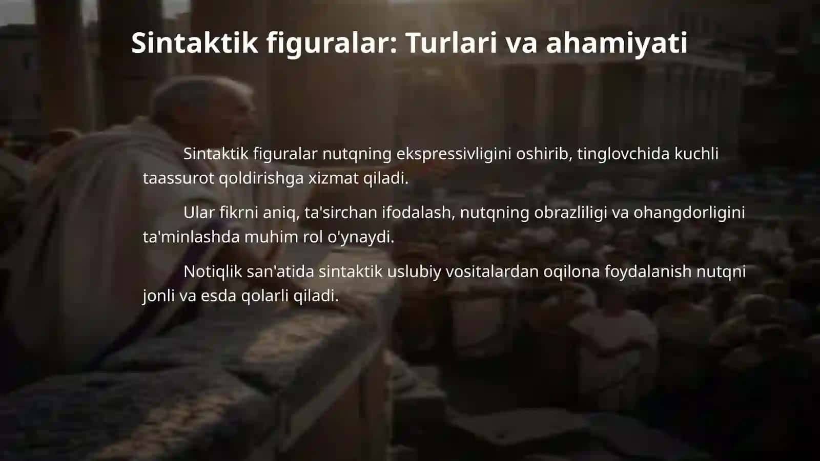 Nutqiy san'atlar. Nutqning xoslanishi. Nutq uslublari. 4