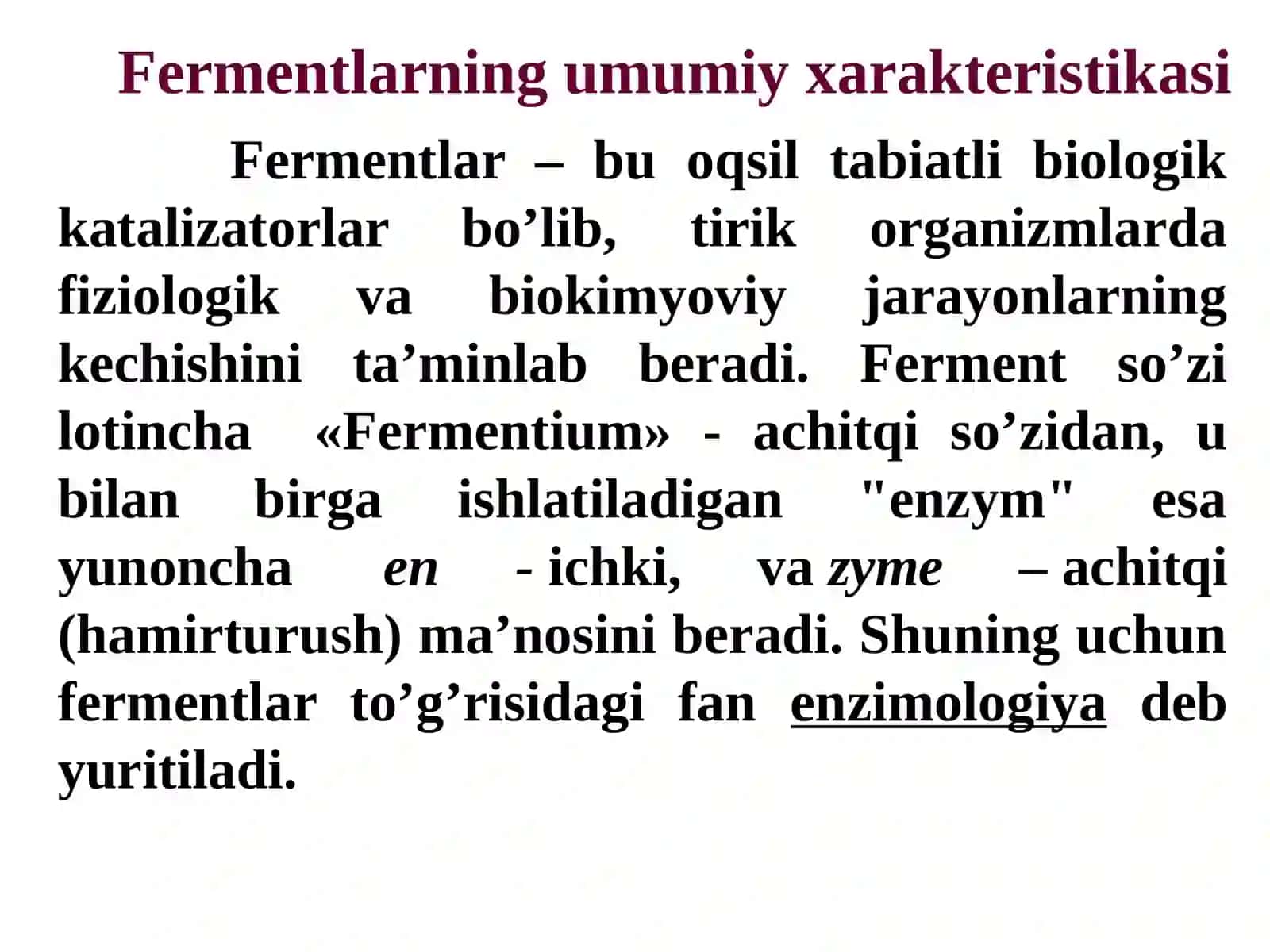 Fermentlar, ularning tuzilishi va xossalari,ta’sir etish mexanizmi 4