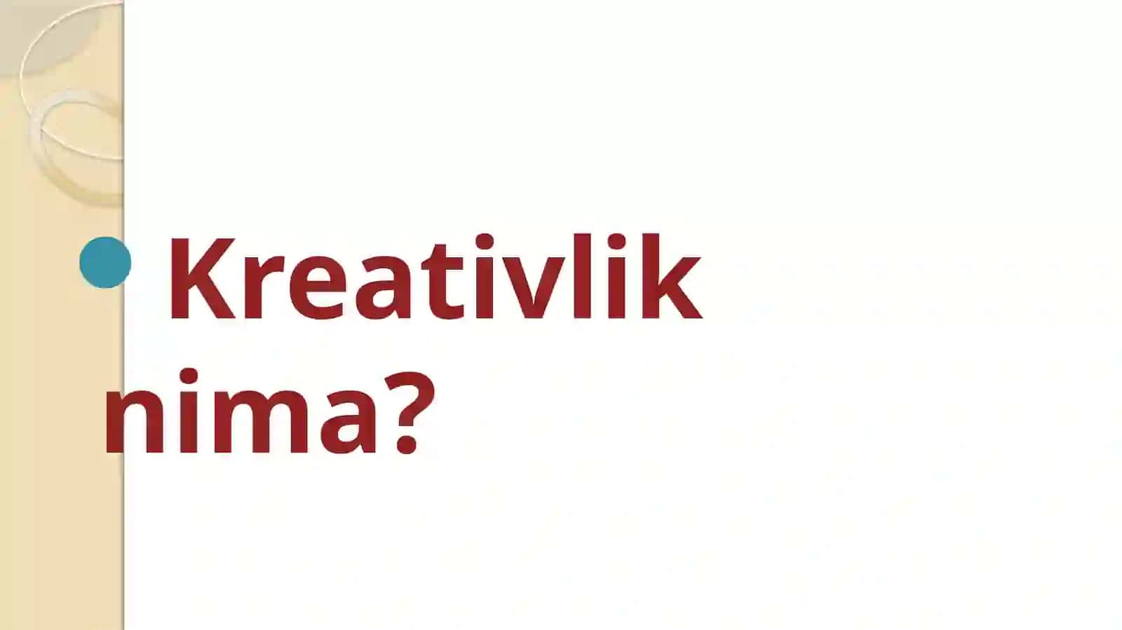 Kreativ fikrlash” faniga kirish 4