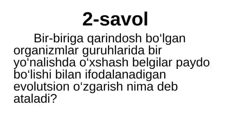 Organik olam evolutsiyasinig asosiy yo‘nalishlari 4