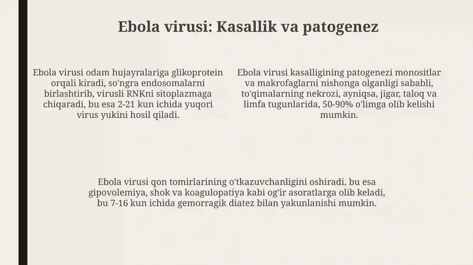 Ebola, Lassa va Zika viruslari: Kasalliklar va Patogenez 4