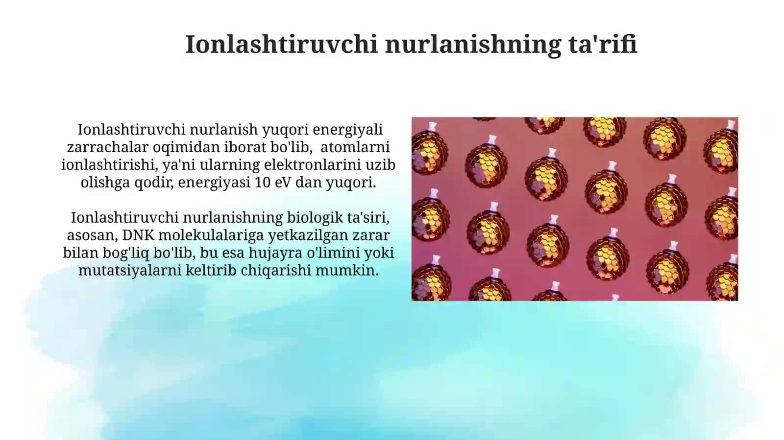 Ionlovchi nurlanishning hujayralarga ta'siri 4
