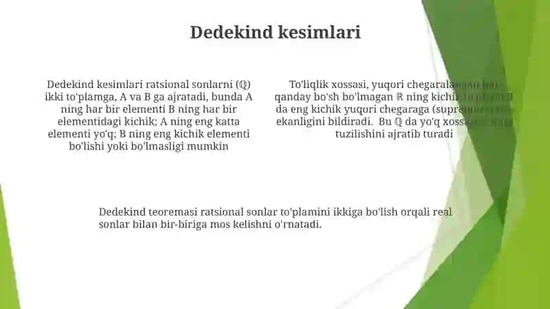 Haqiqiy sonlar toʻplami va Dedikent teoremasi 4