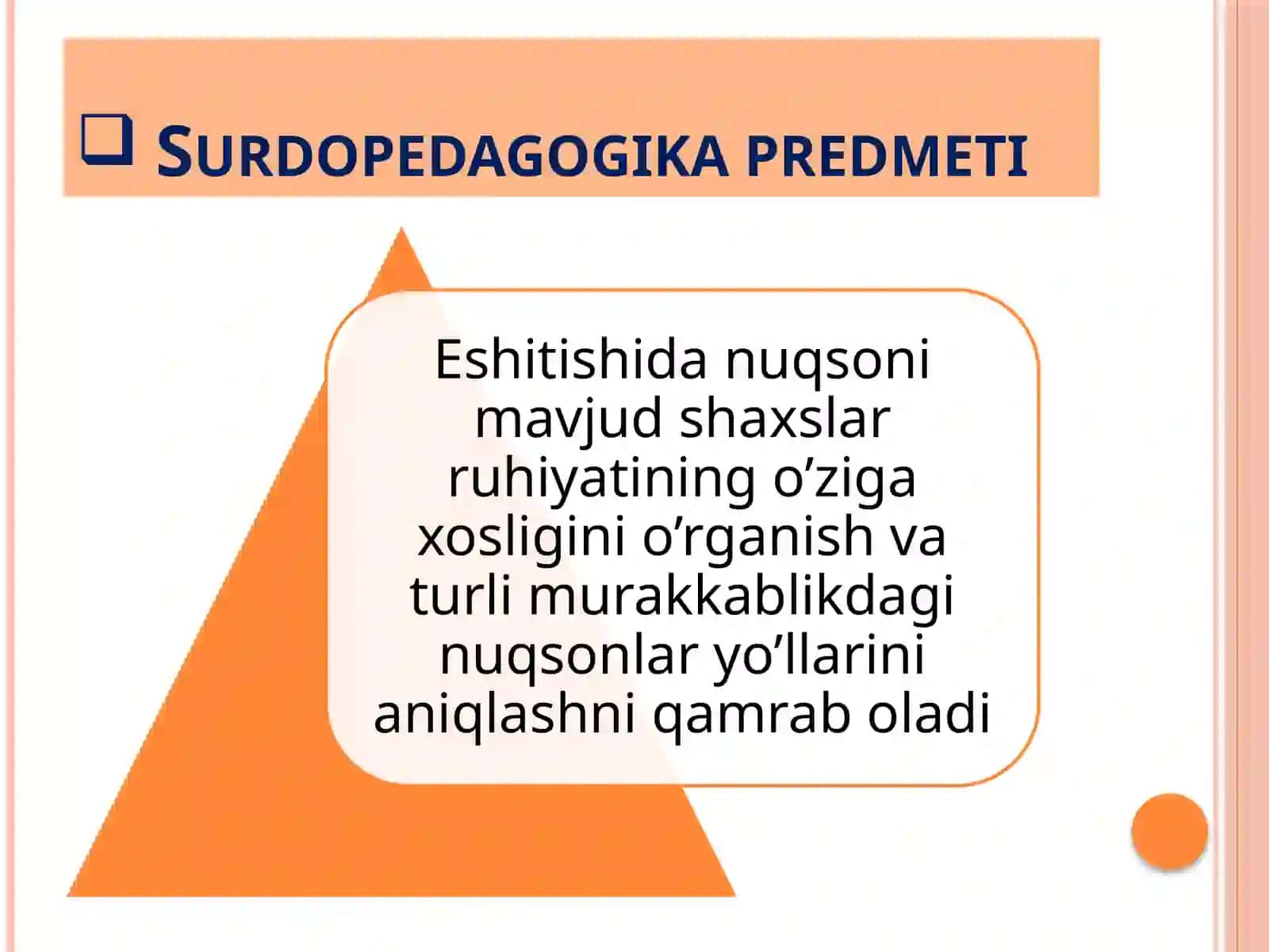 SURDOPEDAGOGIKANING UMUMIY ASOSLARI 4