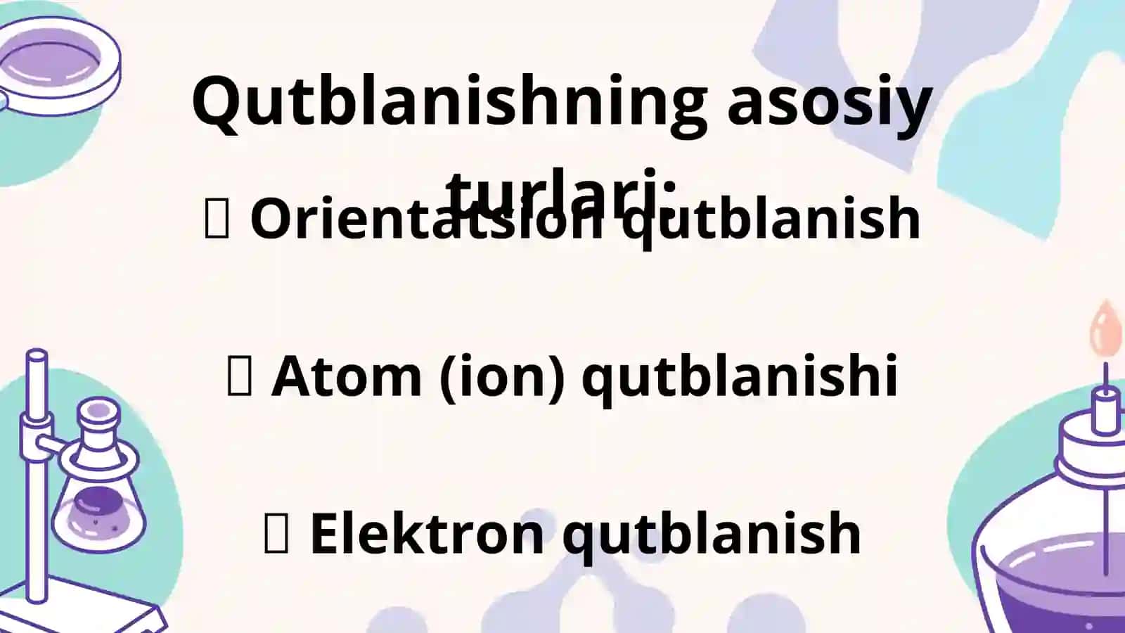 Molekulalar tashqi elektr maydonida orientatsion va qutblanish 4