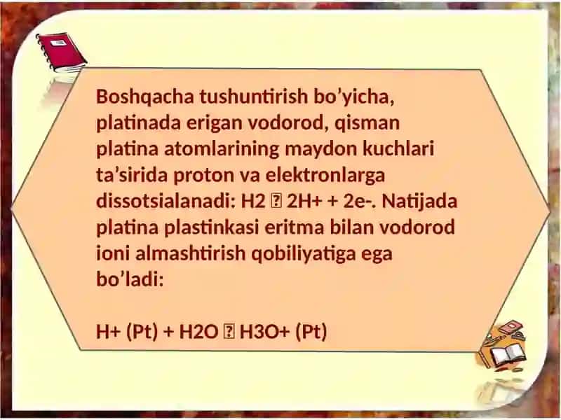 Vodorod elektrodi.Gal'vanik element haqida tushuncha. O'ta kuchlanish. 4