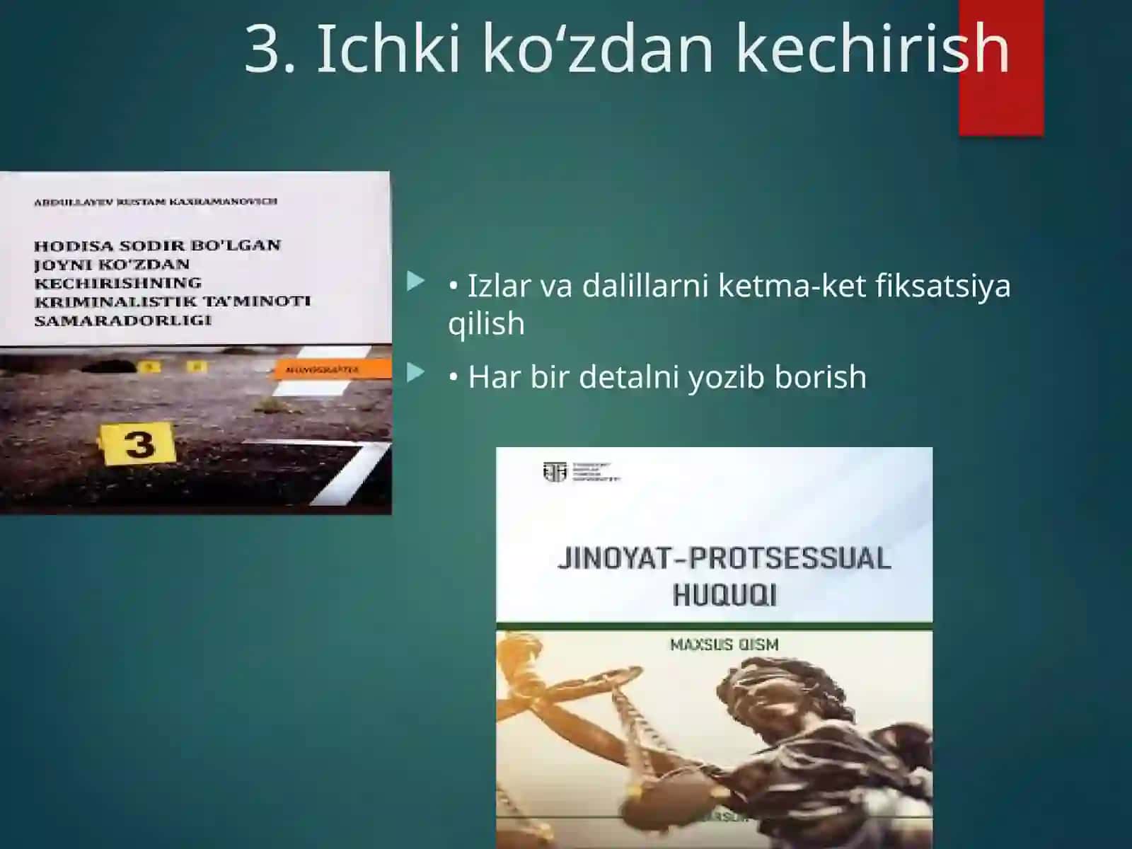 Hodisa joyini ko‘zdan kechirish taktikasi 4