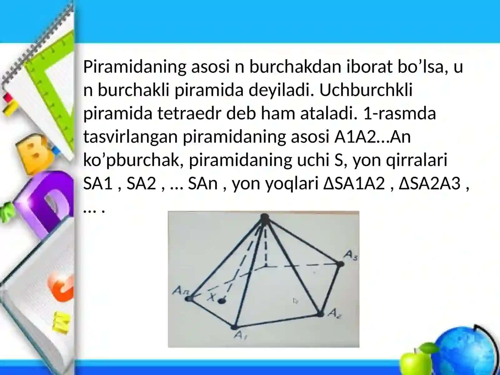 Prizma, to’g’ri burchakli parallelopiped, piramida. Aylanma jismlar. Silindr, konus, sfera. 4