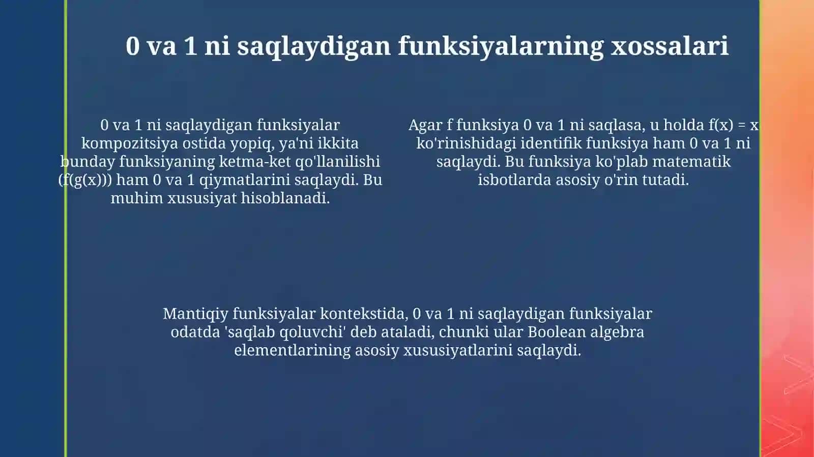 0 va 1 ni saqlaydigan funksiyalarning xossalari 4