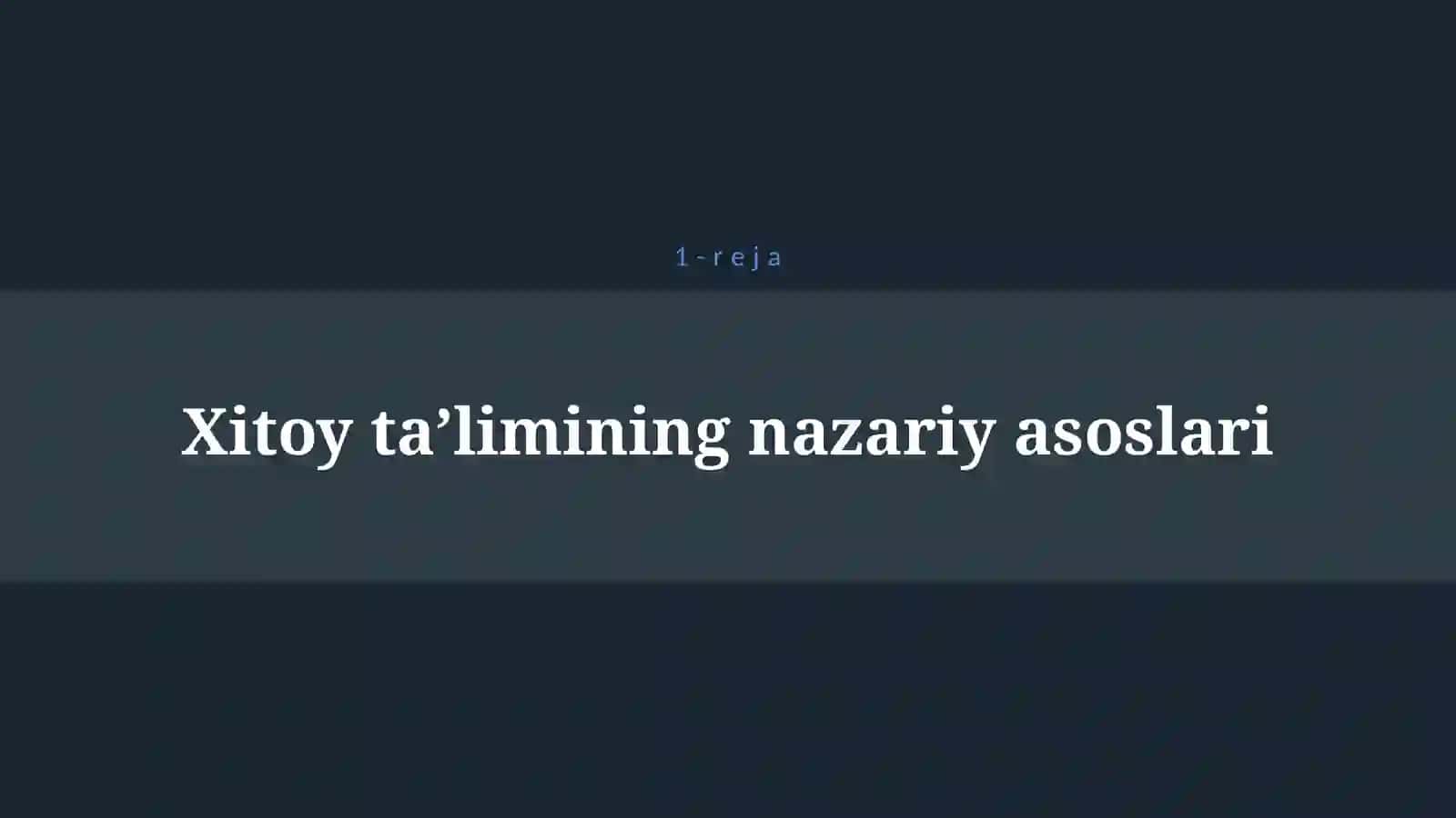 XITOYDA TA’LIM TIZIMI VA MENEJMENTI 4