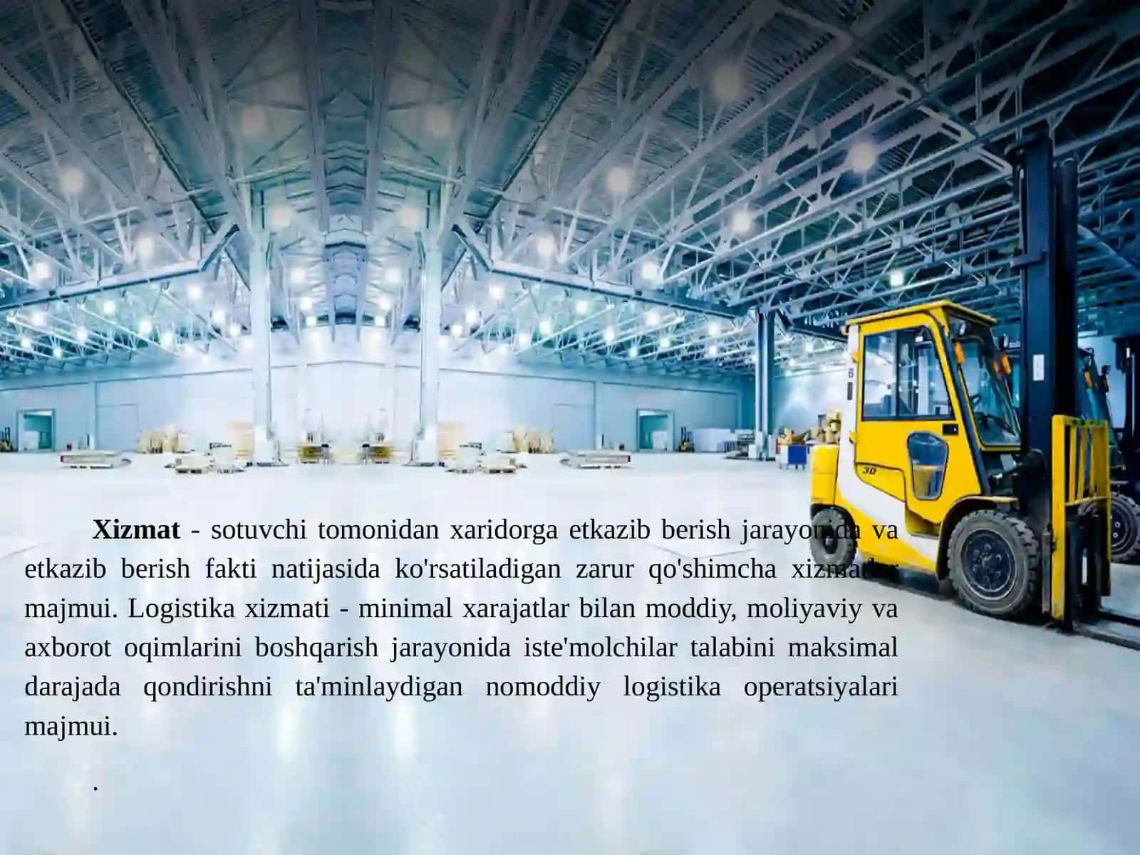 Reja: Logistika xizmati tushunchasi 4
