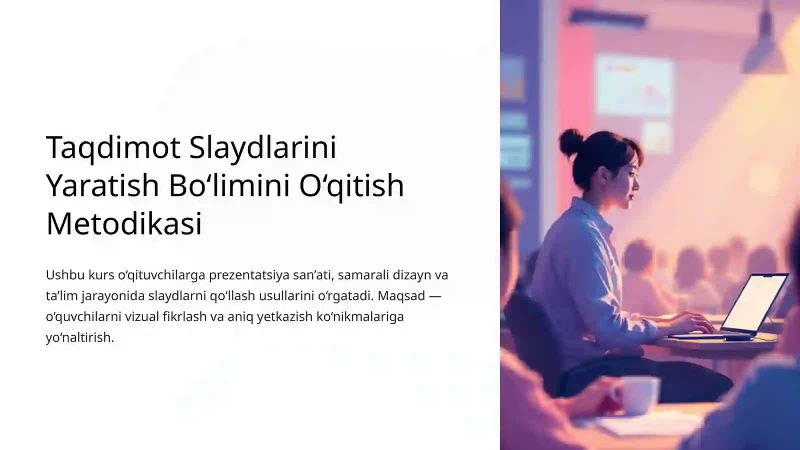 Taqdimot Slaydlarini Yaratish Bo‘limini O‘qitish Metodikasi 4