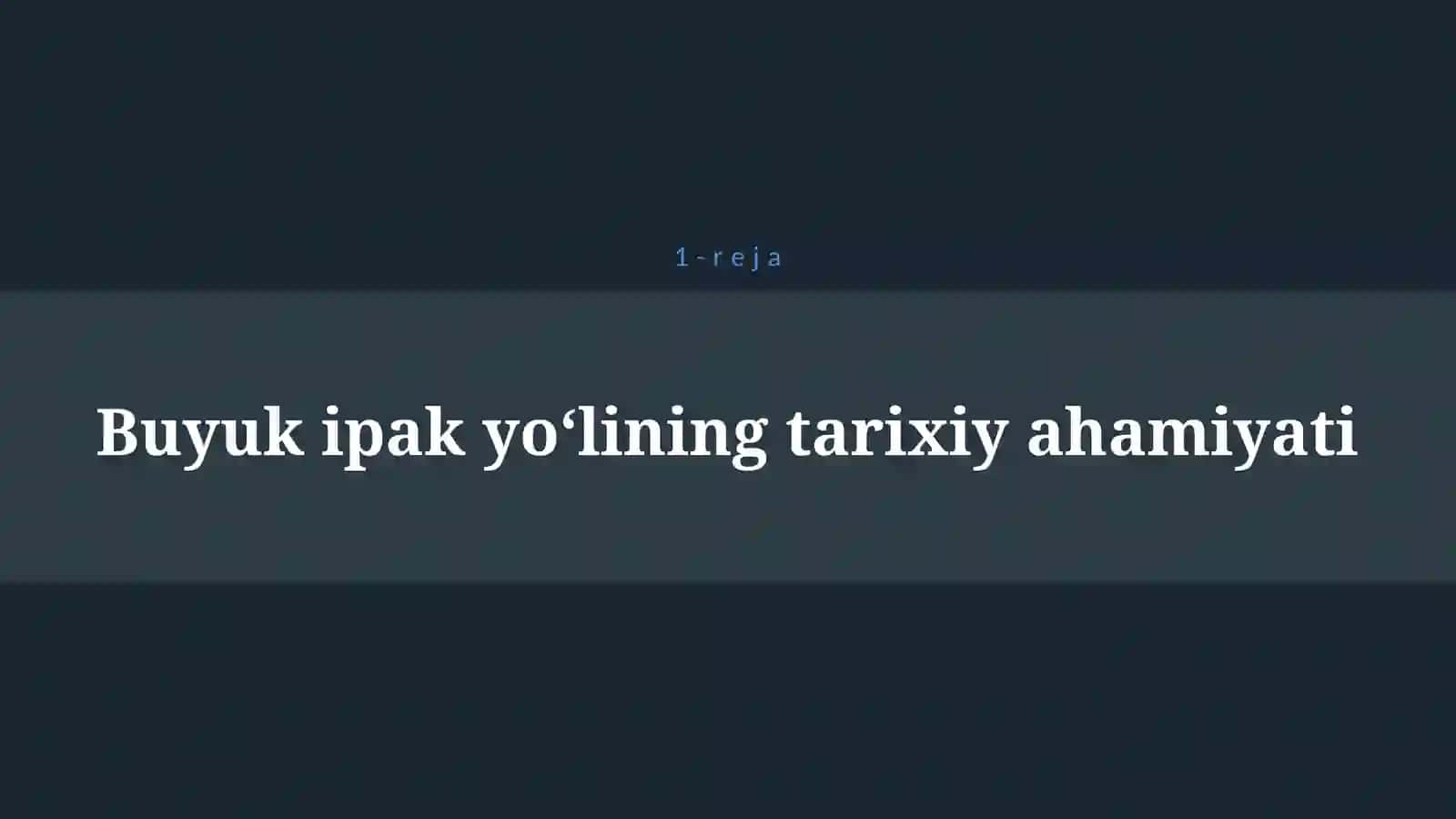 BUYUK IPAK YO’LI 4
