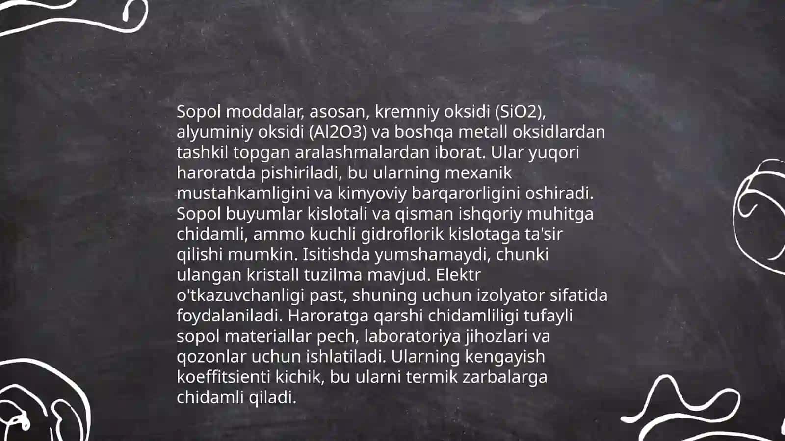 Sopol buyumlar xossalari 4