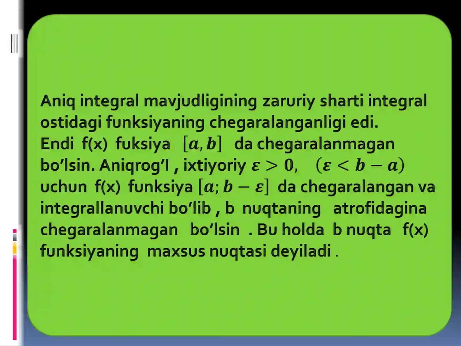 CHEGARALANMAGAN FUNKSIYANING XOSMAS INTEGRALI 4