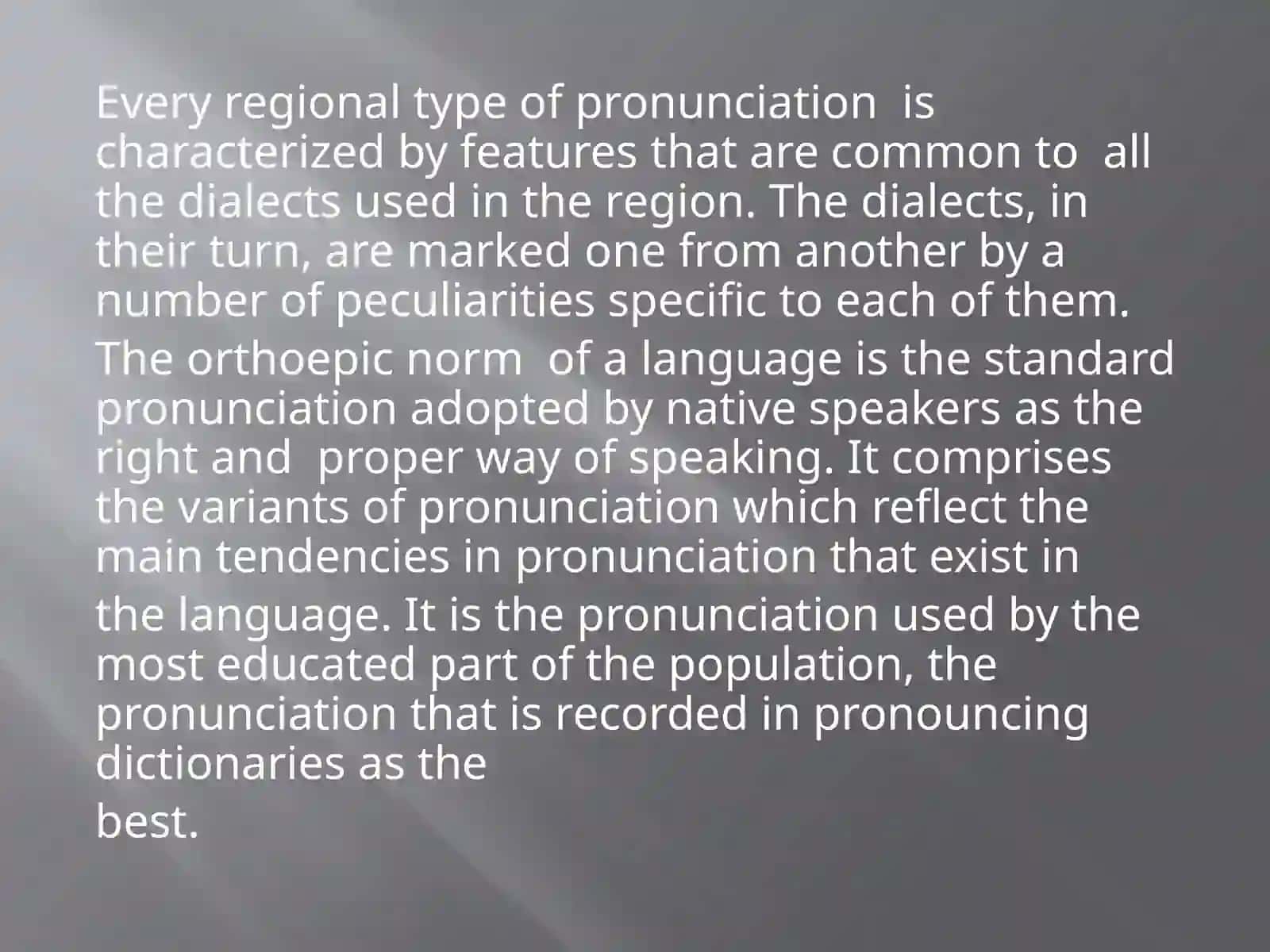 PRINCIPLE TYPES OF ENGLISH PRONUNCIATION (BRITISH BASED PRONUNCIATION) 4