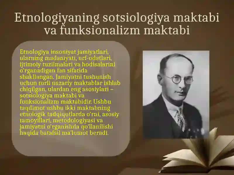 ETNOLOGIYANING SOTSIOLOGIYA MAKTABI VA FUNKSIONALIZM MAKTABI 4