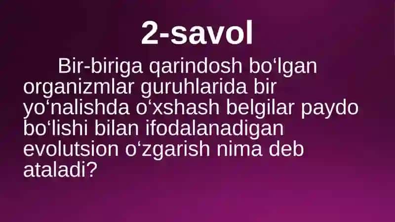 Organik olam evolutsiyasinig asosiy yo‘nalishlari 4