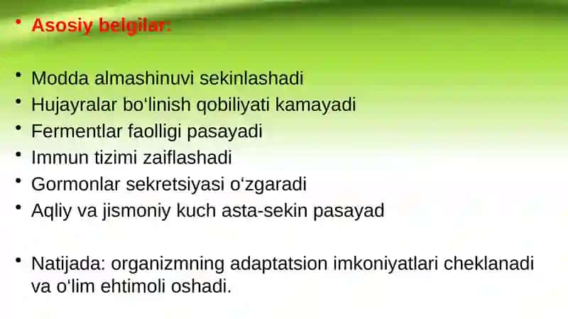 Organizmda keksayish davriga xos o’zgarishlar 4
