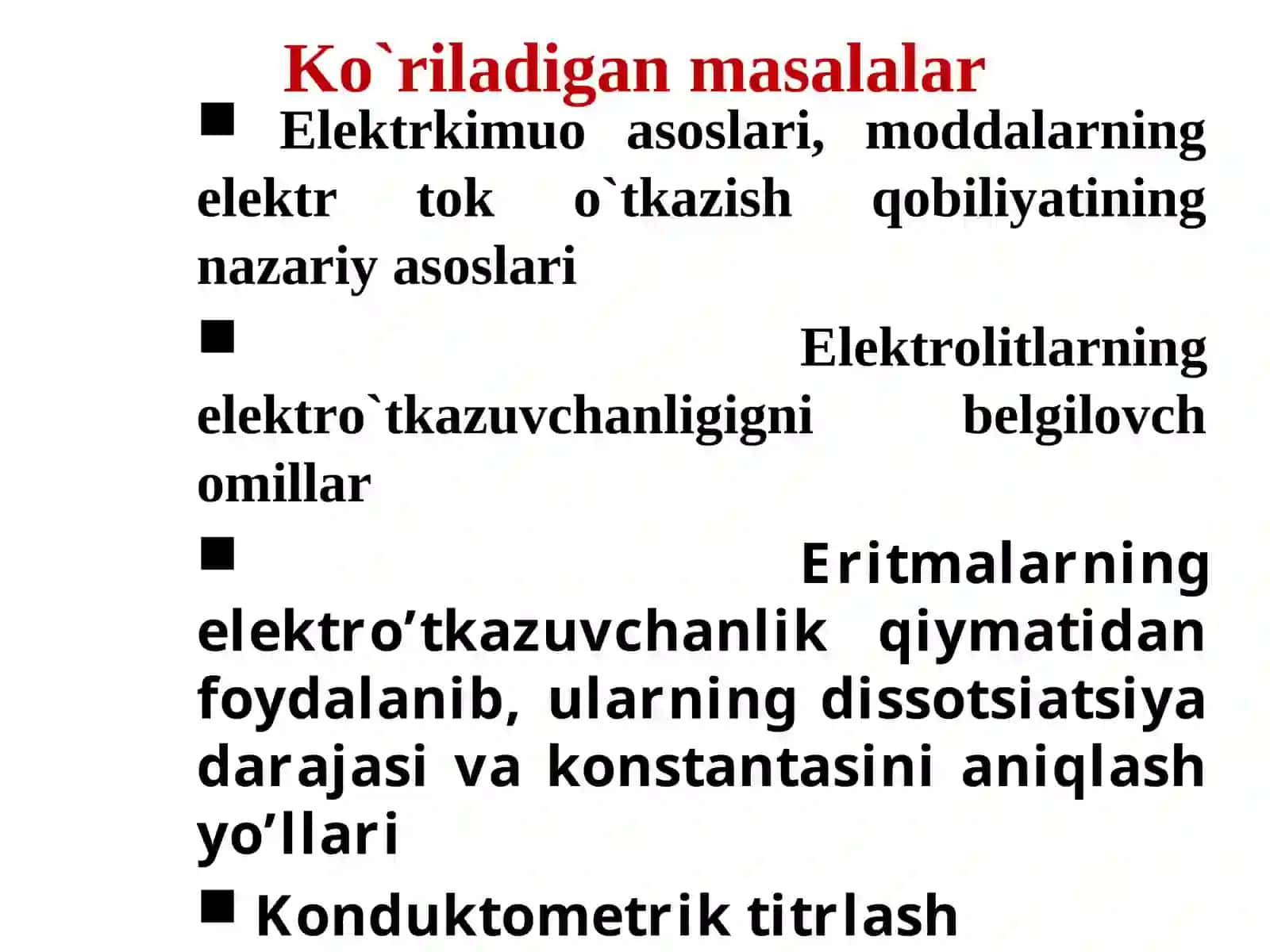 Elektrkimyo asoslari. Elektr o’tkazuvchanlik 4