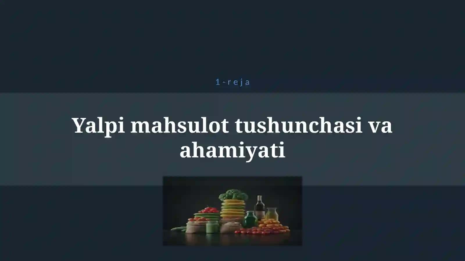 YALPI ICHKI MAHSULOT STATISTIKASI VA UNING XAJMINI HISOBLASH USULLARI 4
