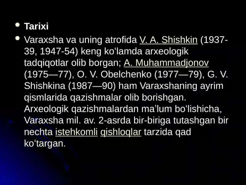 Varaxsha o’rta asrlarning yirik shaharlaridan. 4