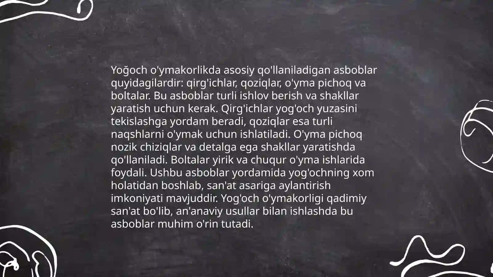 Yoğoch õymakorligida ishlatiladigan asboblari uskunalarini õrganish 4