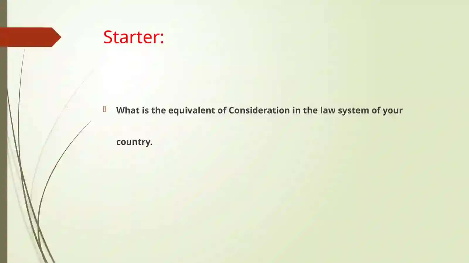 Lesson 2.23.CONSIDERATION. A CONTRACT LAW LECTURE 4