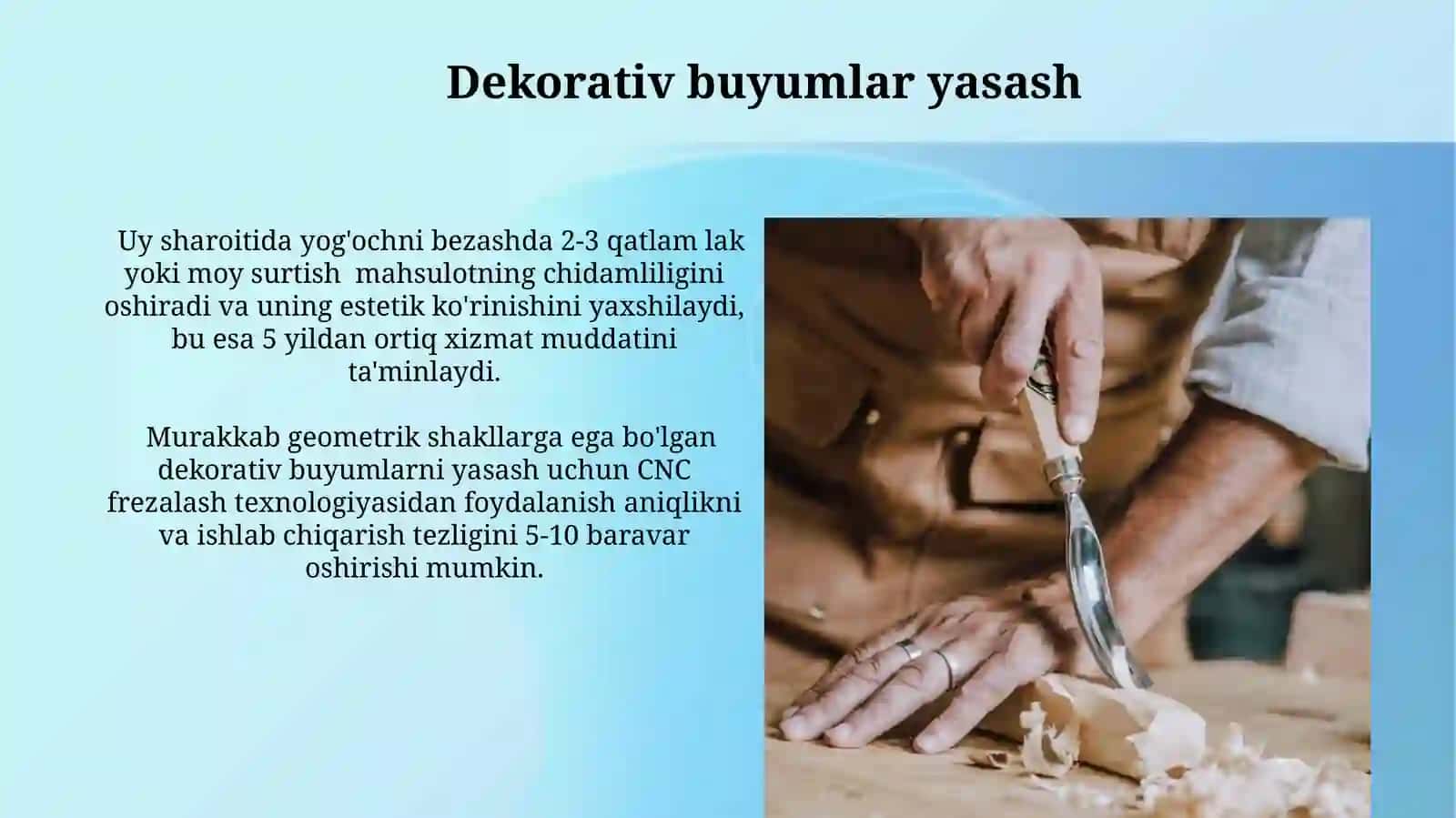 Yogʻoch materiallariga ishlov berish 4