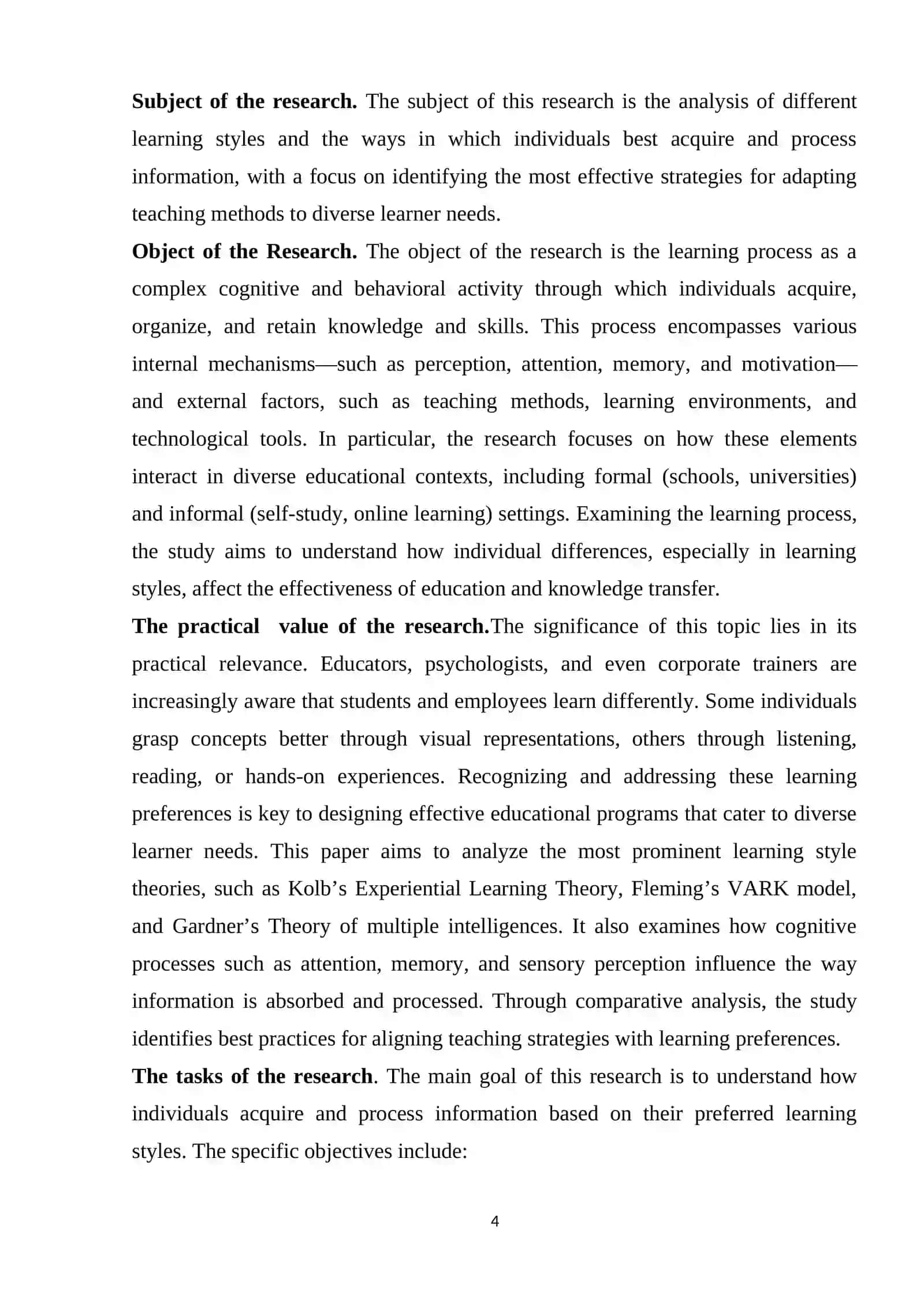 ANALYZING DIFFERENT LEARNING STYLES AND HOW INDIVIDUALS BEST ACQUIRE AND PROCESS INFORMATION 4