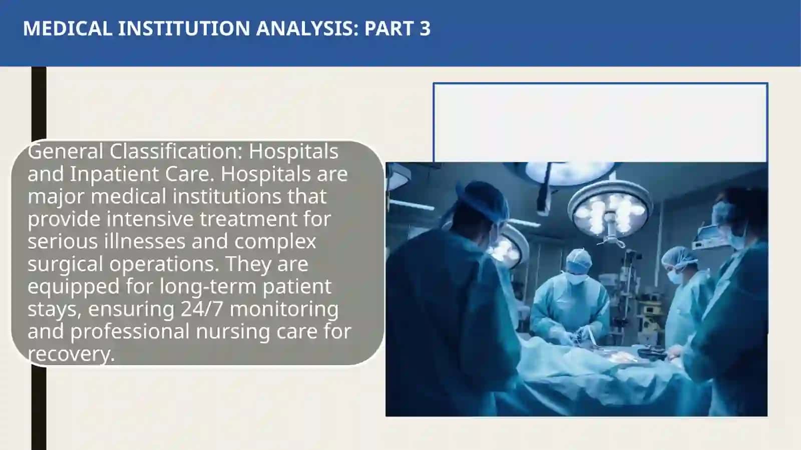 MEDICAL INSTITUTION ANALYSIS 4