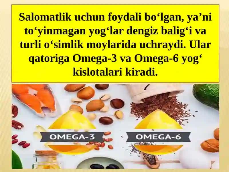 Yog‘larning biologik roli va asosiy manbalari. 4