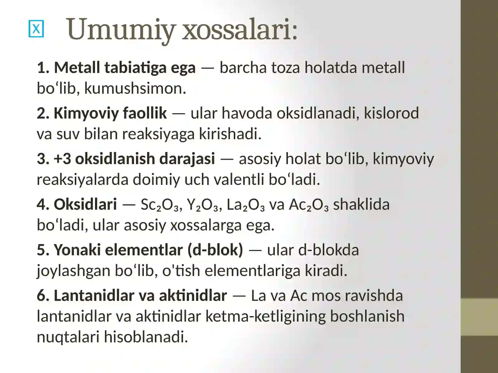 III –Guruh yonaki elementlari (Sc,Y,La,Ac) 4