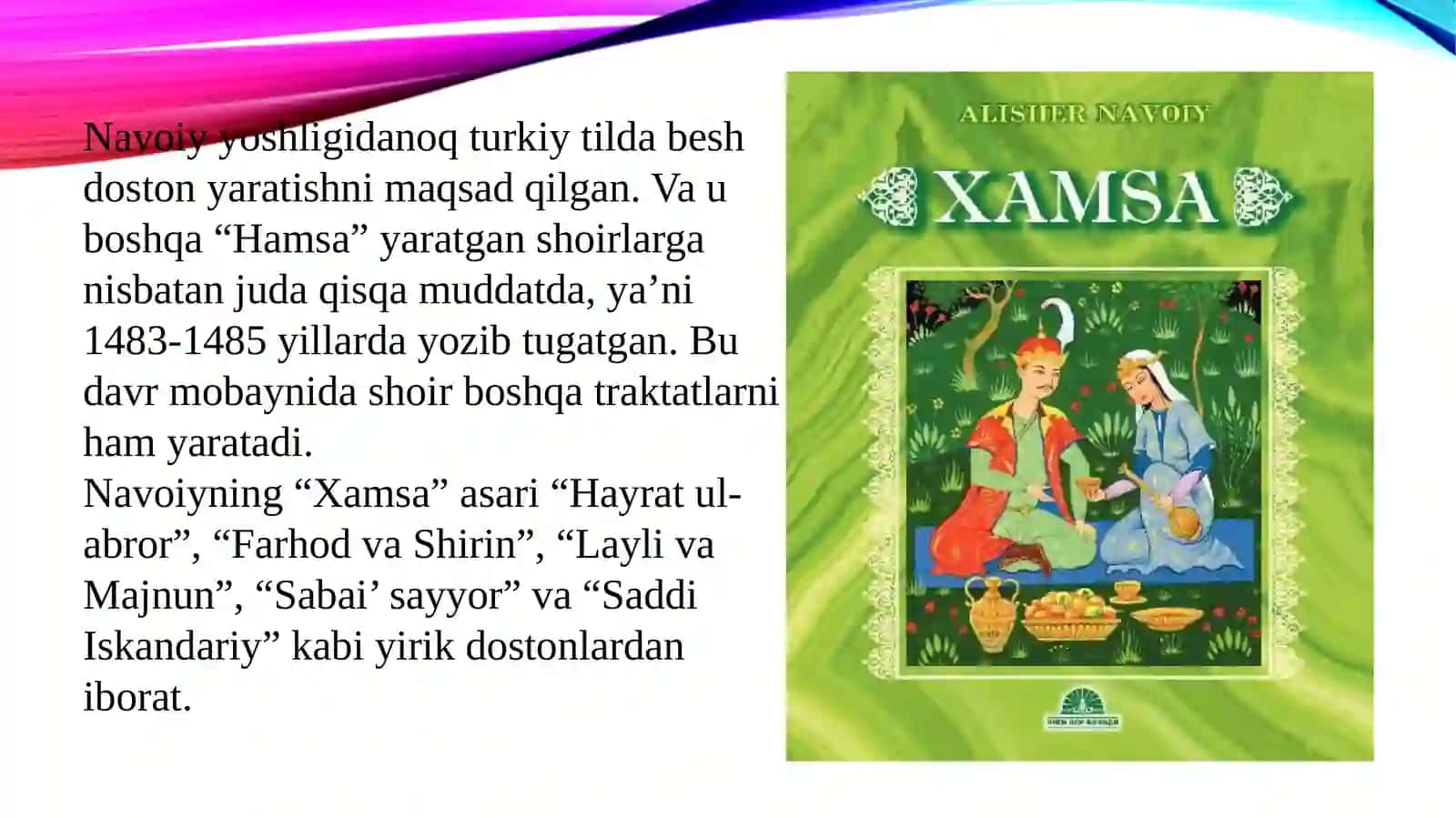 Alisher Navoiy ijodi – turkiy xalqlar adabiyotining yuksak cho’qqisi 4