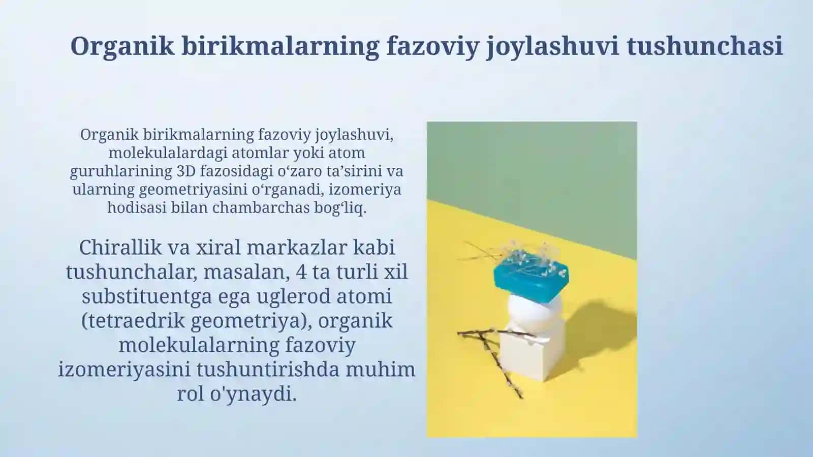 Organik moddalarning fazoviy tizulishi 4