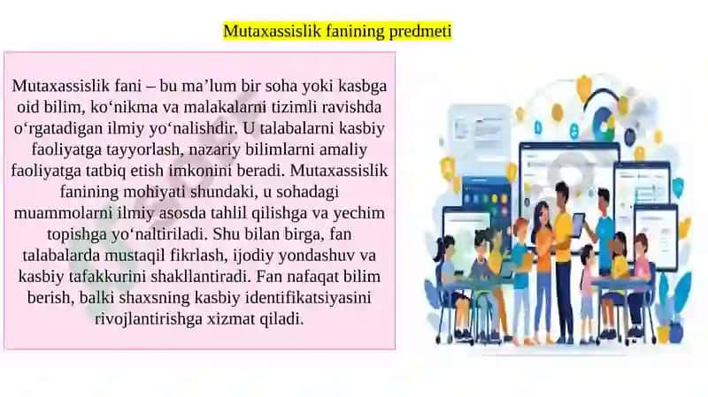 Mutaxassislik fanining predmeti, vazifalari va o‘rni 4