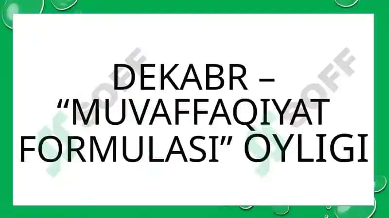"MUVAFFAQIYAT FORMULASI”OYLIGI 4