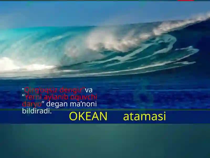 Dunyo Okeanivauning qismlari 4