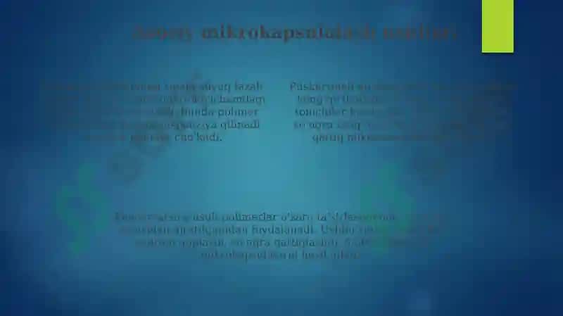 Dorivor moddalarni mikrokapsulalash usullari 4