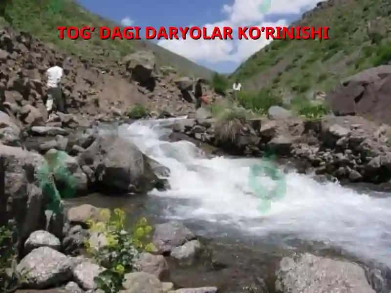 TOG’ DAGI DARYOLAR KO’RINISHI 4