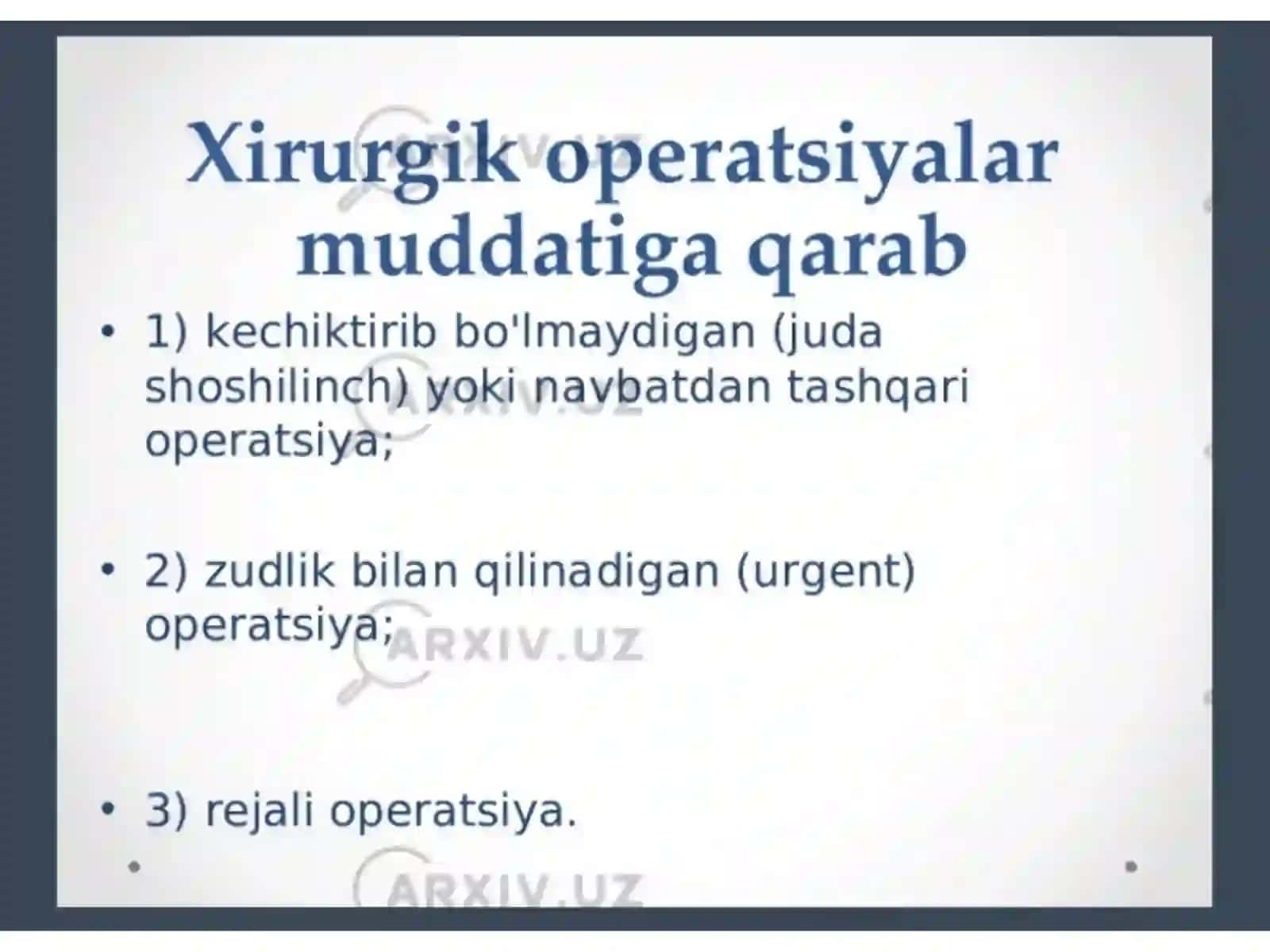 Operatsiya turlari. Operatsiyadan keyin va oldingi davr 4