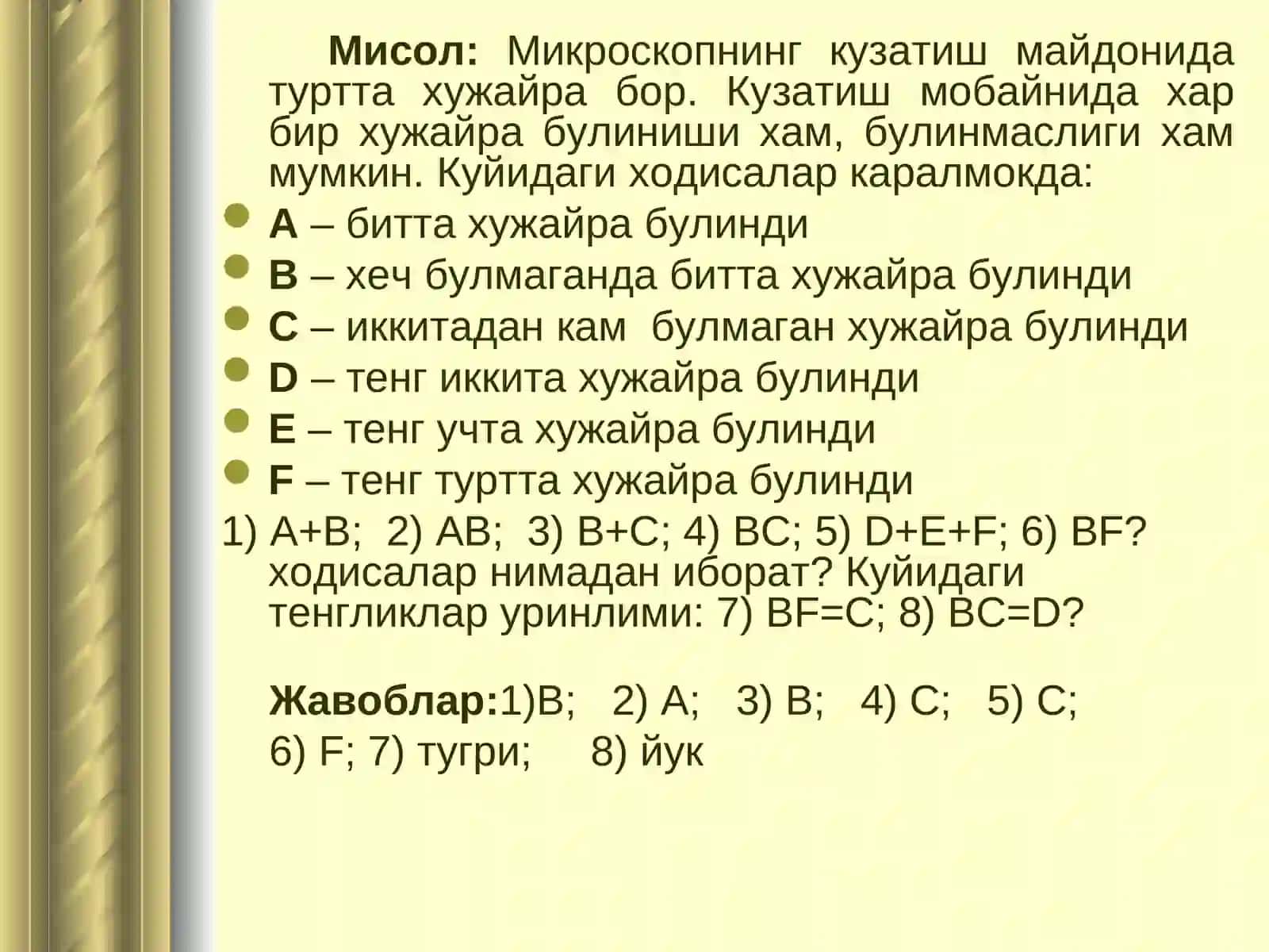 Биргаликда бўлмаган тасодифий ходисалар. Эхтимолларни кушиш теоремаси. Боглик ходисалар.Боглик ходисалар учун эхтимолларни купайтириш теоремаси. Байес формуласи 4