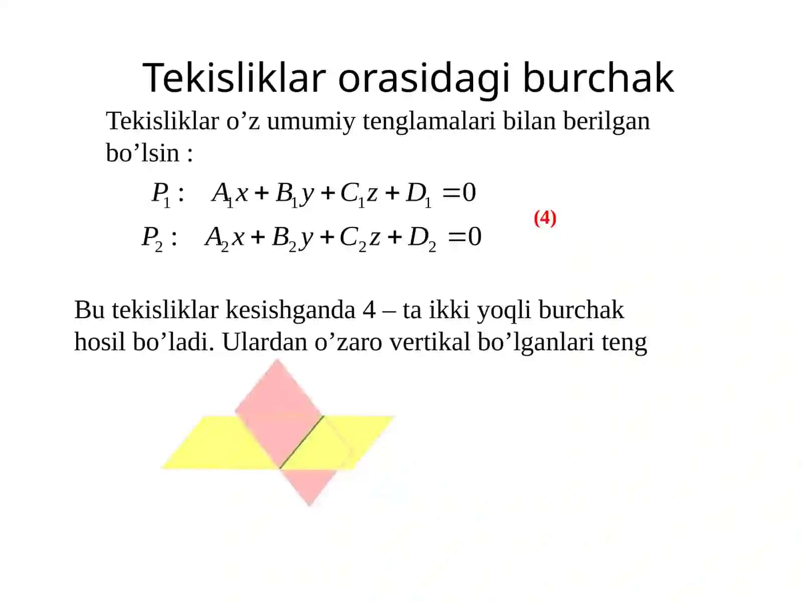 Tekisliklarning o’zarovaziyatlari 4