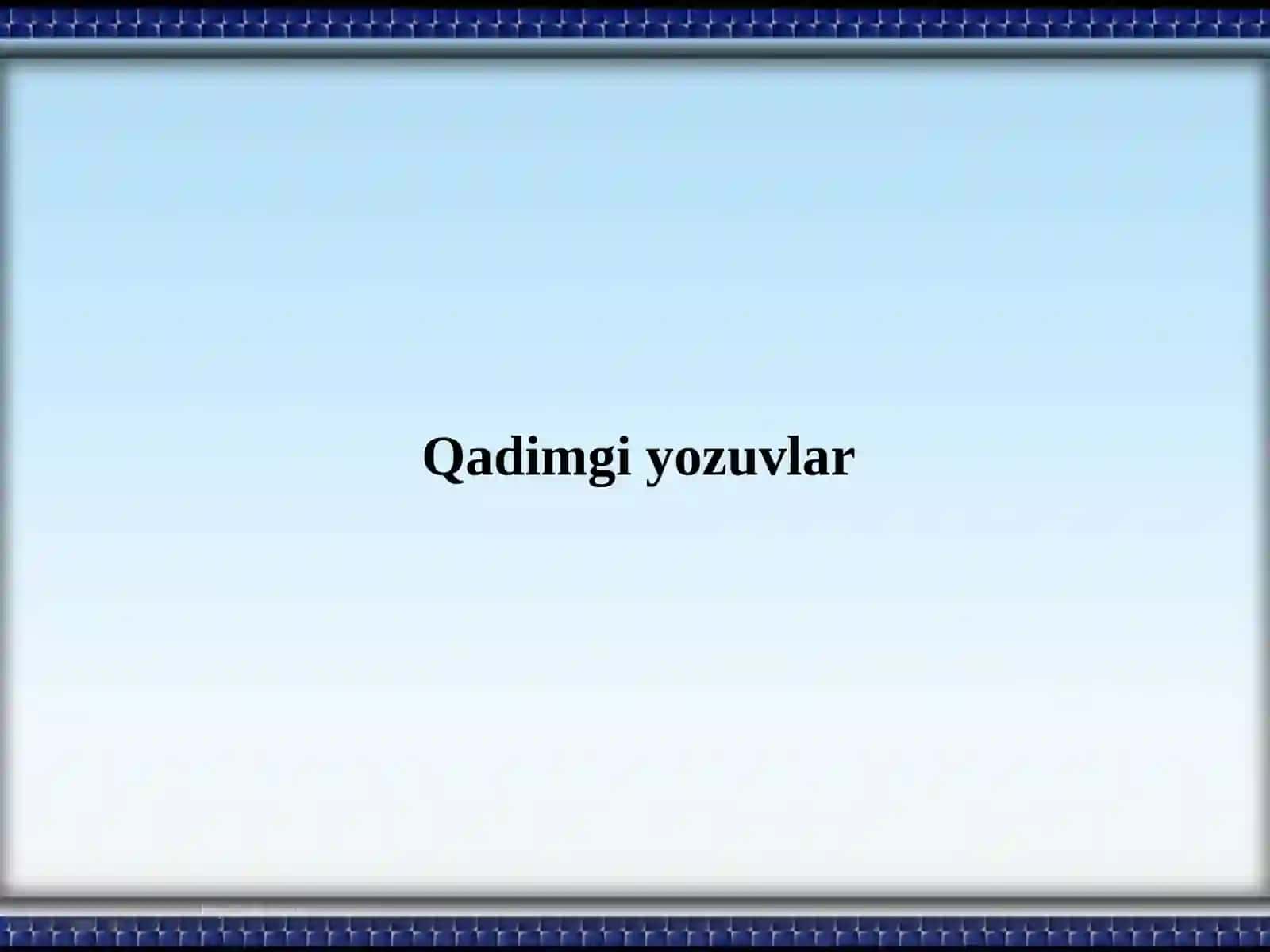 Engqadimgi ma’rifiy yodgorliklarda ta’lim-tarbiyamasalalari 4