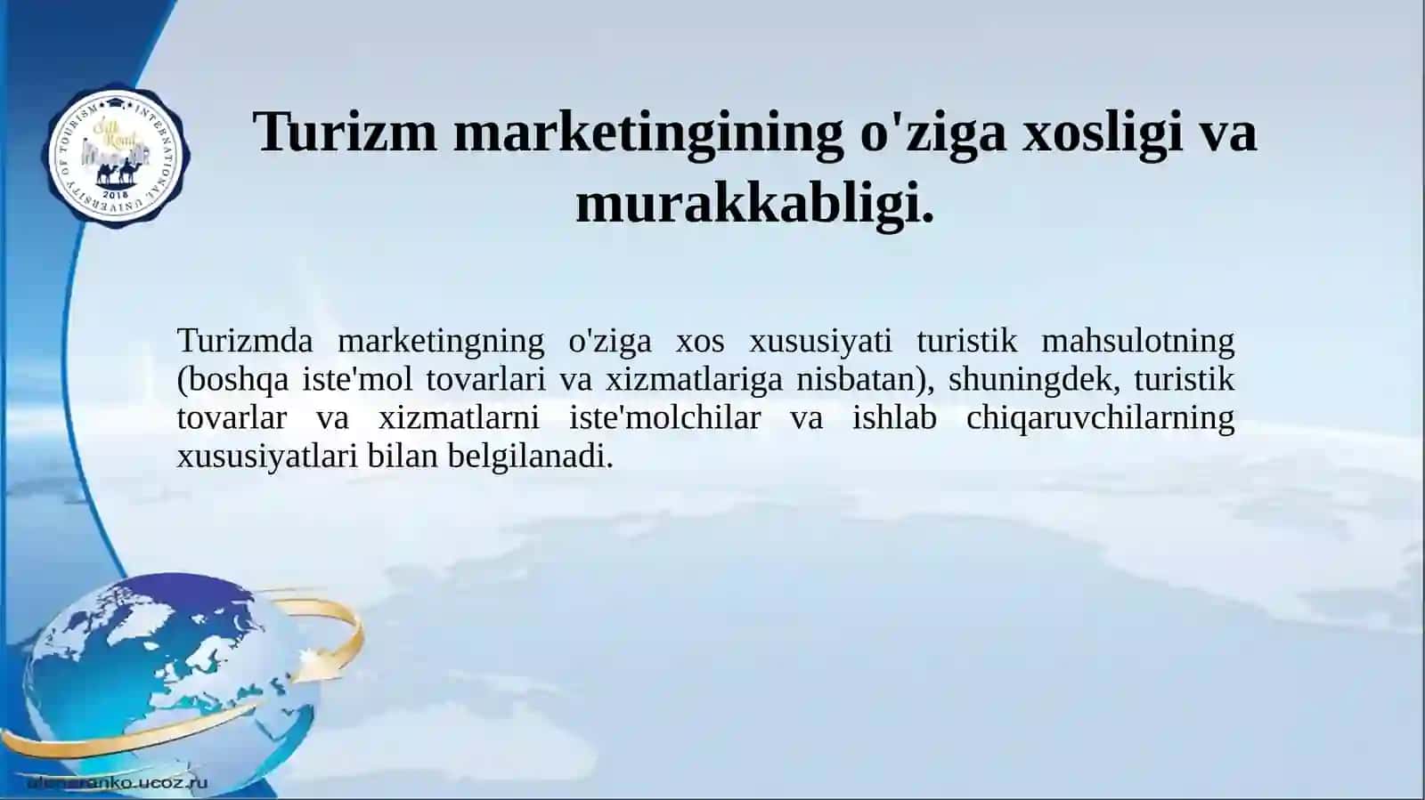 Turizm marketingining o'ziga xosligi va murakkabligi 4