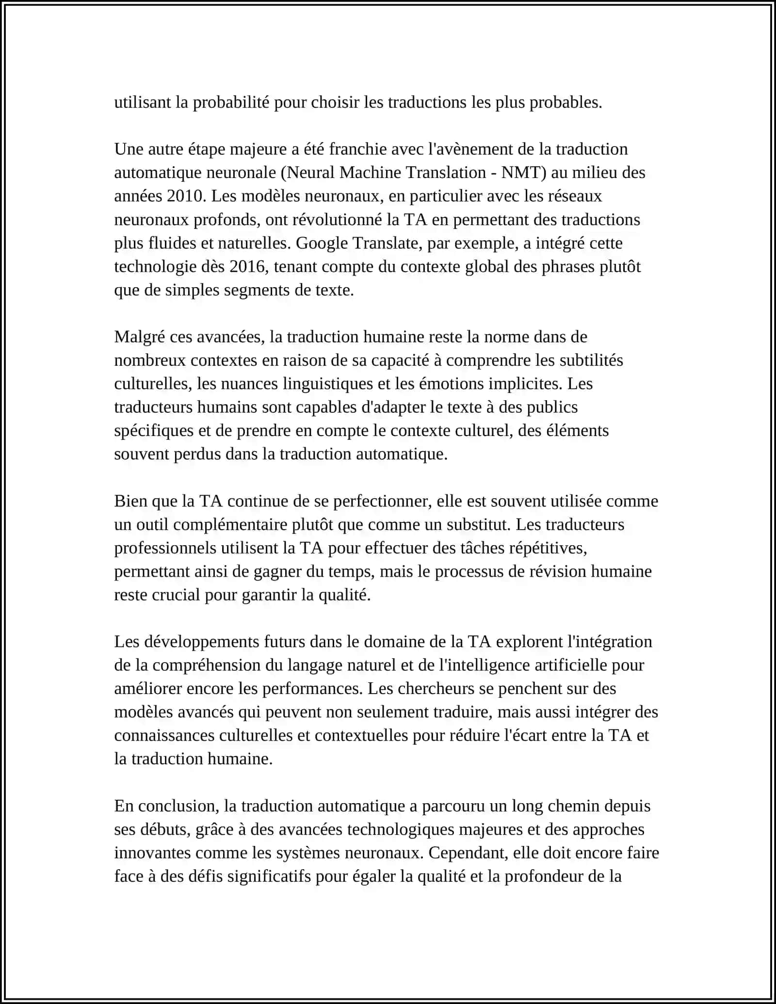 LA TRADUCTION AUTOMATIQUE FACE À LA TRADUCTION HUMAINE- Tags (comma-separated): traduction automatique, traduction humaine, histoire de la traduction- Description: Analyse de l'évolution de la traduction automatique par rapport à la traduction humaine, en mettant en évidence les défis et les avancées technologiques. Mention des approches statistique, neuronale et humaine. Comparaison des qualité et des métriques utilisées dans l'évaluation. - Category: Referatlar/Iqtisodiyot 4