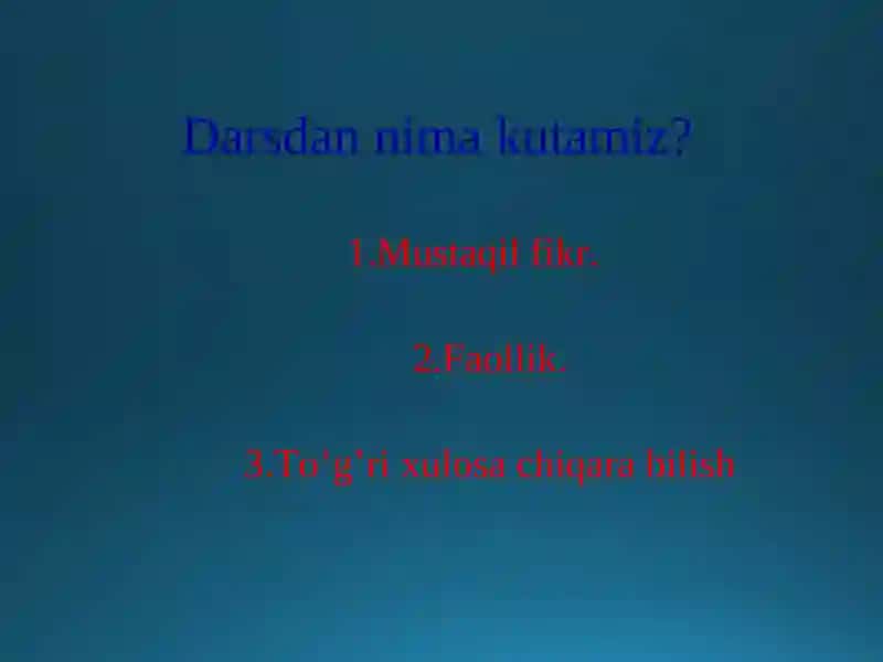 Darsga qo’yiladigan talablar 4