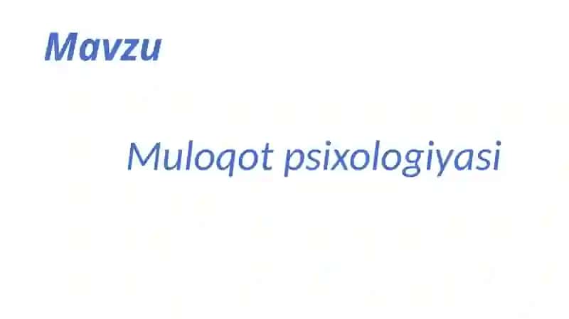 Muloqot Psixologiyasi 4