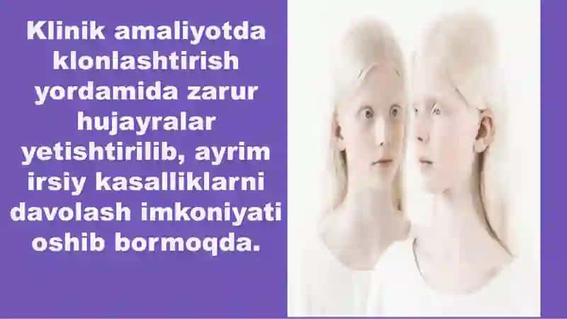 Klonlar, klonlashtirish va ularning klinik ahamiyati 4