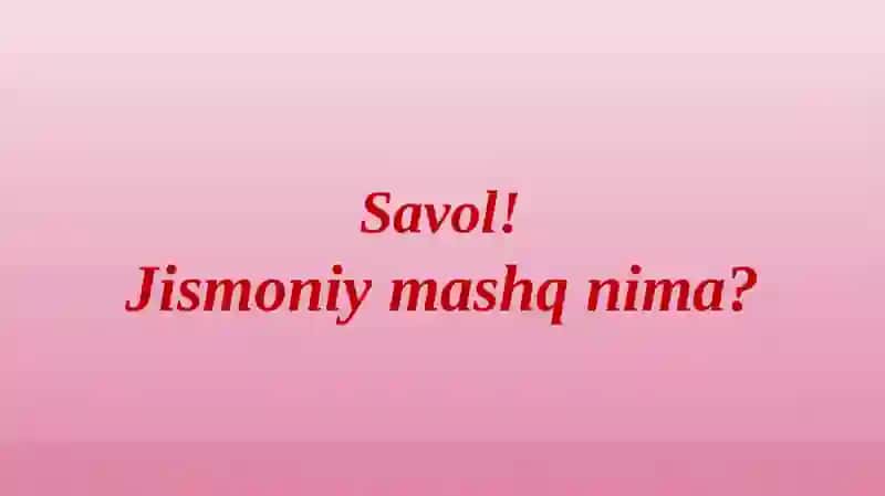 Jismoniy mashqlar va jismoniy tarbiya 4